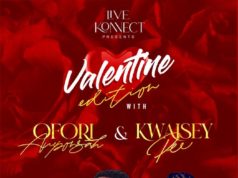 Live Konnect is back with Valentine’s Day batch, Ofori Amponsah and Kwaisey Pee in action